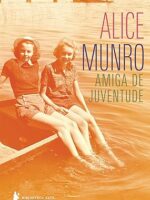 Amiga de juventude - Alice Munro.