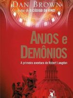Anjos e demonios_ A primeira aventura de R - Dan Brown.