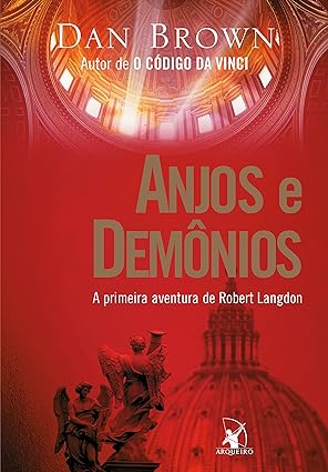 Anjos e demonios_ A primeira aventura de R - Dan Brown.