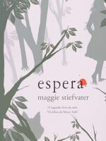 Espera - Maggie Stiefvater