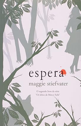 Espera - Maggie Stiefvater