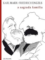 A sagrada familia - Karl Marx e Friedrich Engels.