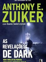 As Revelacoes de Dark - Anthony E. Zuiker.