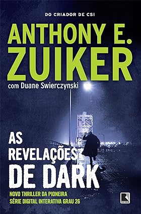 As Revelacoes de Dark - Anthony E. Zuiker.