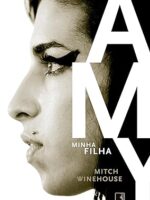 Amy, minha filha - Mitch Winehouse.