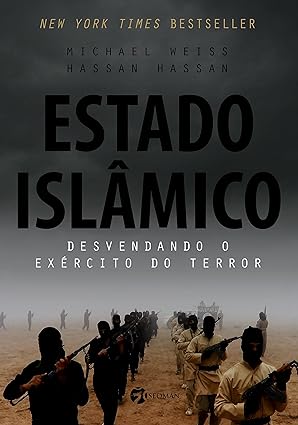 Estado Islamico _ desvendando o exercito d - Michael Weiss e Hassan Hassan.