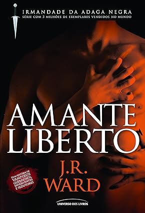 Amante Liberto (Irmandade da Adaga Negra) - J. R. Ward.