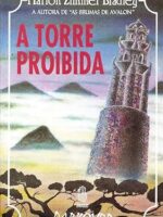 A Torre Proibida - Marion Zimmer Bradley.