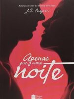 Apenas por uma noite - J. S. Cooper.