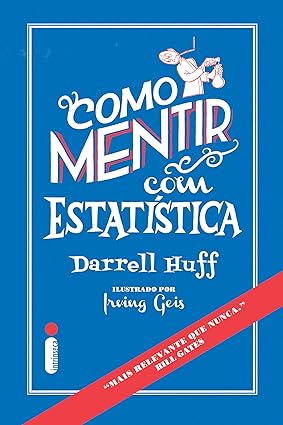 Darrell Huff - Como mentir com estatistica