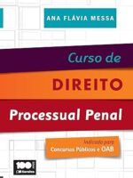 Curso de Direito Processual Penal - Indica - Ana Flavia Messa.