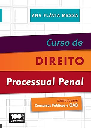 Curso de Direito Processual Penal - Indica - Ana Flavia Messa.