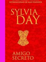 Amigo secreto_ A lista de desejos - Sylvia Day.