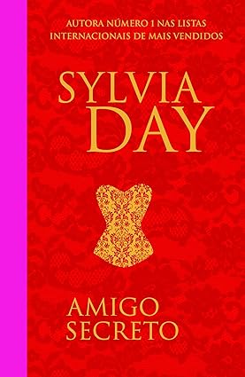 Amigo secreto_ A lista de desejos - Sylvia Day.