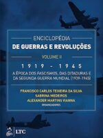Enciclopedia de Guerras e Revolucoes - Vol - Francisco Carlos Teixeira da Silva.
