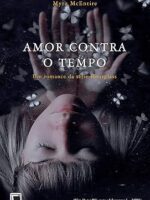 Amor contra o Tempo - Myra McEntire.
