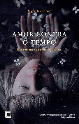Amor contra o Tempo - Myra McEntire.