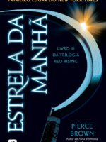 Estrela da manha (Red Rising) - Pierce Brown.