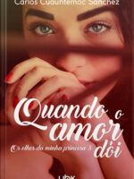 Os olhos da minha princesa 3 - quando o amor dói