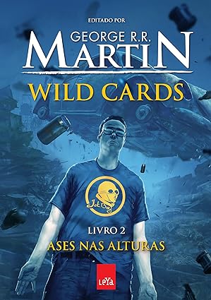 Ases nas Alturas - George R. R. Martin.