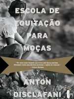 Escola de equitacao para mocas - Anton Disclafani.