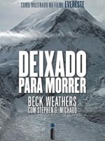 Deixado para morrer - Beck Weathers.