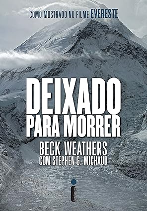 Deixado para morrer - Beck Weathers.