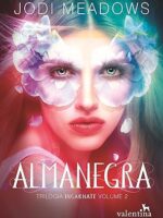 Almanegra - Jodi Meadows.