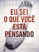 Eu sei o que voce esta pensando - John Verdon.