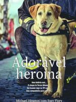 Adoravel Heroina - Michael Hingson.