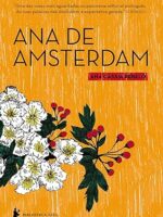 Ana de Amsterdam - Ana Cassia Rebelo.