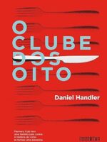 Daniel Handler - O Clube dos Oito