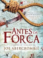Antes da forca - Joe Abercrombie.