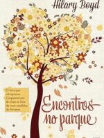 Encontros no parque (Oficial) - Hilary Boyd.