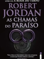 As Chamas do Paraiso - Robert Jordan.