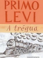 A Tregua - Primo Levi.