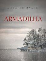 Armadilha - Melanie Raabe.