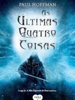 As ultimas quatro coisas - Paul Hoffman.