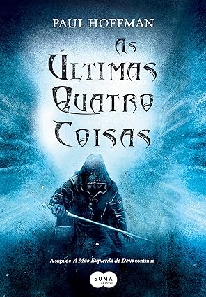 As ultimas quatro coisas - Paul Hoffman.