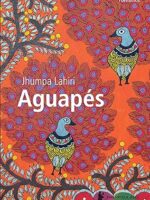 Aguapes - Jhumpa Lahiri.