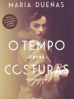 O Tempo Entre Costuras