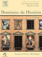 Dominios da Historia - Ciro Flamarion Cardoso.