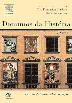 Dominios da Historia - Ciro Flamarion Cardoso.