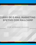 E-mail Marketing Efetivo com Mailchimp