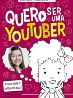 Quero ser uma youtuber