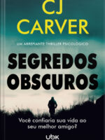 Segredos obscuros- CJ Carver