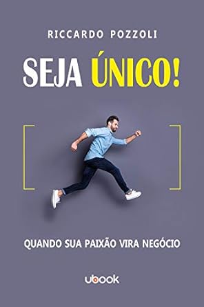 Seja único! Quando sua paixão vira negócio