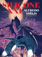 Silicone XXI- Alfredo Sirkis