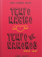 Tempo de Namoros - Outra Vez!