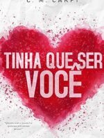 Tinha que ser você